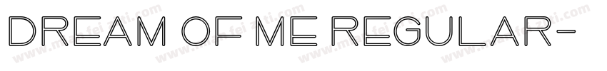 Dream of me Regular字体转换